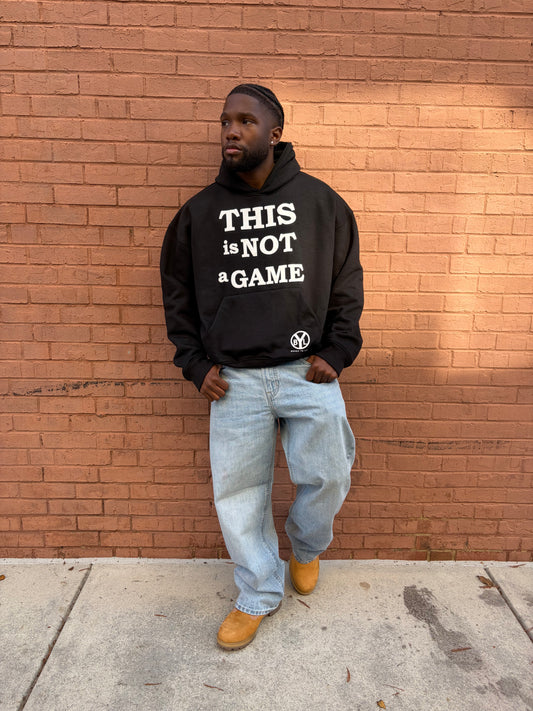 "This is Not A Game" Black Hoodie