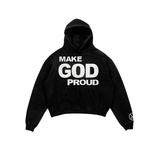 "Make God Proud" Black Hoodie